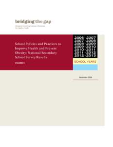 School Policies and Practices to Improve Health and Prevent Obesity: National Secondary School Survey Results VOLUME 5