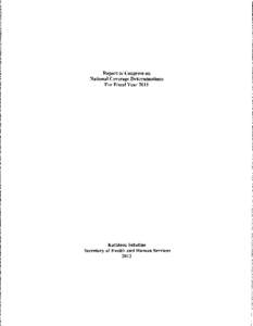 Report to Congress on   National Coverage Determinations For Fiscal Year 2011