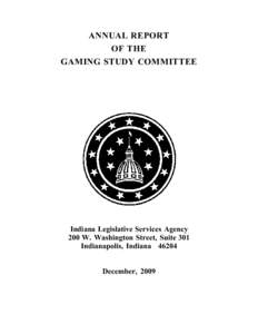 Gaming / Native American gaming / Native American history / United States law / Aztar / Casino / Downtown / Gaming control board / Indian Gaming Regulatory Act / Entertainment / Clark County /  Nevada / Gambling