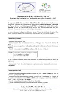 Formation doctorale de l’ED SESAM (ED n° 73) Principes d’organisation et d’attribution de crédits - Septembre 2015 En septembre 2015, l’école doctorale SESAM introduit la formation doctorale comme prérequis d