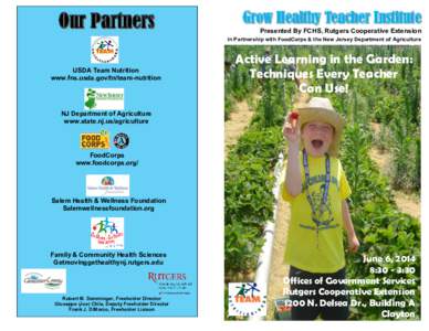 Our Partners  Grow Healthy Teacher Institute Presented By FCHS, Rutgers Cooperative Extension In Partnership with FoodCorps & the New Jersey Department of Agriculture
