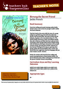 Birrung the Secret Friend Jackie French Book Summary From best-selling and award-winning author Jackie French comes a new series for younger readers called