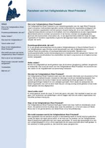 Factsheet van het Veiligheidshuis West-Friesland  Inhoud: Wat is het Veiligheidshuis WestFriesland? Pooierboyproblematiek, dat ook? Welke Velden?