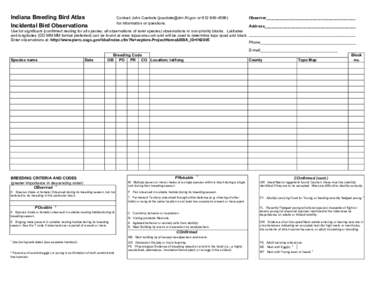 Indiana Breeding Bird Atlas Incidental Bird Observations Contact John Castrale ([removed] or[removed]for information or questions.