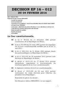 DECISION EP 16 – 012 DU 04 FEVRIER 2016 Date : 04 février 2016 Requérant Georges Constant AMOUSSOU Contrôle de conformité Election présidentielle