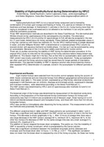 Stability of Hydroymethylfurfural during Determination by HPLC Andrè Känzig, .Daniel Kaufmann, Canton Laboratory Aarau,  and Stefan Bogdanov, Swiss Bee Research Centre,  I