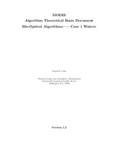MODIS Algorithm Theoretical Basis Document Bio-Optical Algorithms——Case 1 Waters Dennis K. Clark