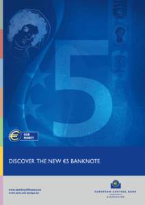 disCoVEr ThE NEw €5 BaNkNoTE  www.newfaceoftheeuro.eu www.euro.ecb.europa.eu  Introduction