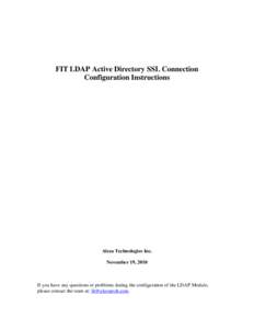 FIT LDAP Active Directory SSL Connection Configuration Instructions Alcea Technologies Inc. November 19, 2010