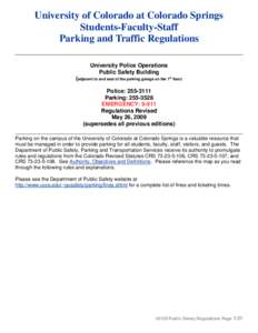 University of Colorado at Colorado Springs Students-Faculty-Staff Parking and Traffic Regulations University Police Operations Public Safety Building (adjacent to and east of the parking garage on the 1st floor)