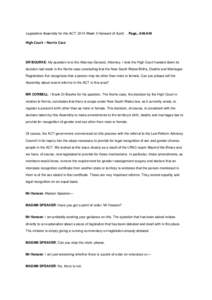 Legislative Assembly for the ACT: 2014 Week 3 Hansard (9 April) . . PageHigh Court – Norrie Case DR BOURKE: My question is to the Attorney-General. Attorney, I note the High Court handed down its decision l