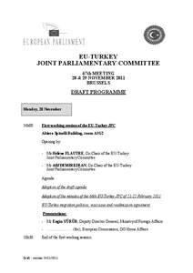 EU-TURKEY JOINT PARLIAMENTARY COMMITTEE 67th MEETING 28 & 29 NOVEMBER 2011 BRUSSELS