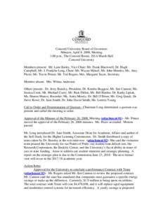 Concord University Board of Governors Minutes, April 8, 2008, Meeting 1:00 p.m., The Concord Room, 201A Marsh Hall Concord University Members present: Mr. Lane Bailey, Vice Chair; Mr. Frank Blackwell; Dr. Hugh Campbell; 