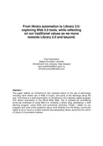 From library automation to Library 2.0: exploring Web 2.0 tools, while reflecting on our traditional values as we move towards Library 2.0 and beyond