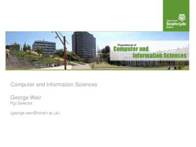 Computer and Information Sciences George Weir Pgi Selector ([removed])  Postgraduate Instruction Courses