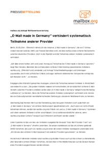 PRESSEMITTEILUNG  mailbox.org beklagt Wettbewerbsverzerrung „E-Mail made in Germany“ verhindert systematisch Teilnahme anderer Provider