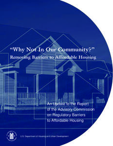 “Why Not In Our Community?” Removing Barriers to Affordable Housing