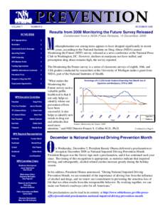 NUMBER 8  Results from 2009 Monitoring the Future Survey Released IN THIS ISSUE