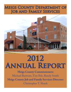Meigs County Department of Job and Family Services 2012 Annual Report Meigs County Commissioners:
