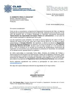 Caracas, 23 de marzo de 2015 Ref.: CLADD. HUMBERTO PERALTA BEAUFORT Ministro, Secretario Ejecutivo Secretaría de la Función Pública Paraguay.E-mail: 