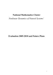 National Mathematics Cluster Nonlinear Dynamics of Natural Systems+ Evaluationand Future Plans  1