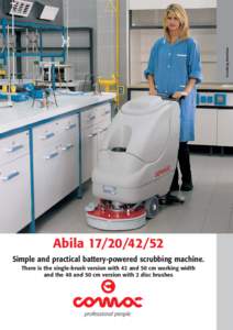 Scrubbing Machines  Abila[removed]Simple and practical battery-powered scrubbing machine. There is the single-brush version with 42 and 50 cm working width and the 40 and 50 cm version with 2 disc brushes