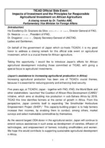 TICAD Official Side Event: Impacts of Investment and the Principles for Responsible Agricultural Investment on African Agriculture A closing remark by Dr. Toshiko ABE, Parliamentary Vice Minister for Foreign Affairs (Int