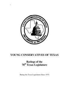 1  YOUNG CONSERVATIVES OF TEXAS Ratings of the 78th Texas Legislature