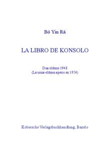 Bô Yin Râ  LA LIBRO DE KONSOLO Dua eldono[removed]La unua eldono aperis en 1924)