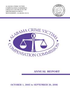 ALABAMA CRIME VICTIMS COMPENSATION COMMISSION CRESCENT CENTER SUITE[removed]PRESIDENTS DRIVE MONTGOMERY, ALABAMA 36116