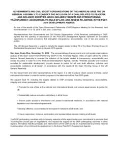 GOVERNMENTS AND CIVIL SOCIETY ORGANIZATIONS OF THE AMERICAS URGE THE UN GENERAL ASSEMBLY TO CONSIDER THE INCLUSION OF A GOAL RELATED TO PEACEFUL AND INCLUSIVE SOCIETIES, WHICH INCLUDES TARGETS FOR STRENGTHENING TRANSPARE