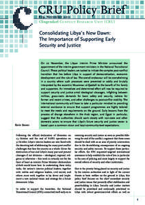 CRU Policy Brief #19, November 2011 Clingendael Conflict Research Unit ( CRU)  Consolidating Libya’s New Dawn: