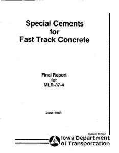 Special Cements for Fast Track Concrete Final Report for