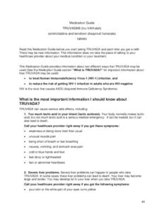 Medication Guide TRUVADA® (tru-VAH-dah) (emtricitabine and tenofovir disoproxil fumarate) tablets Read this Medication Guide before you start taking TRUVADA and each time you get a refill. There may be new information. 