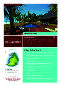dream is a serious thing  Dinarobin Villas + Located on the Morne peninsula, on the south west coast of Mauritius, Dinarobin is one of the most prestigious hotels of the island. Known as havens of peace and