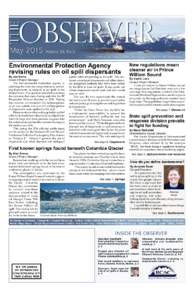Environmental Protection Agency revising rules on oil spill dispersants By Joe Banta Council Project Manager The Environmental Protection Agency is updating the rules for using chemicals, including dispersants, to respon