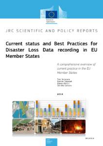 Why do we need disaster loss data?  European Commission Joint Research Centre Institute for the Protection and Security of the Citizen Contact information