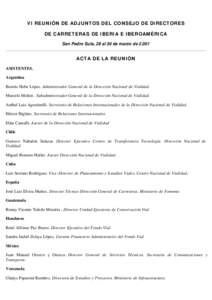 VI REUNIÓN DE ADJUNTOS DEL CONSEJO DE DIRECTORES DE CARRETERAS DE IBERIA E IBEROAMÉRICA San Pedro Sula, 28 al 30 de marzo deACTA DE LA REUNIÓN ASISTENTES.