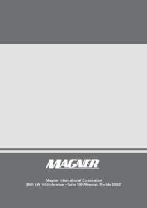 Magner International Corporation 2901 SW 149th Avenue  Suite 100 Miramar, Florida 33027 150 Digital Двухкарманный сЧетЧик банкнот