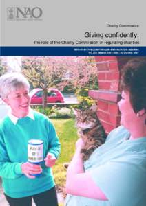 Charity Commission  Giving confidently: The role of the Charity Commission in regulating charities REPORT BY THE COMPTROLLER AND AUDITOR GENERAL HC 234 Session[removed]: 25 October 2001