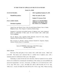 IN THE COURT OF APPEALS OF THE STATE OF IDAHO Docket No[removed]STATE OF IDAHO, Plaintiff-Respondent, v. PAUL LEROY HART,