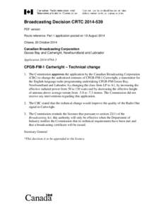 Broadcasting Decision CRTC[removed]PDF version Route reference: Part 1 application posted on 18 August 2014 Ottawa, 20 October[removed]Canadian Broadcasting Corporation