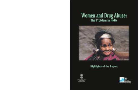 Women and Drug Abuse: The Problem in India Highlights of the Report  Ministry of Social Justice and Empowerment