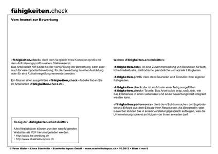 fähigkeiten.check Vom Inserat zur Bewerbung Hilfe beim Erarbeiten bietet das fertig ausgefüllte Muster «fähigkeiten.check.zb»  Anforderungen im Inserat (rot markieren)