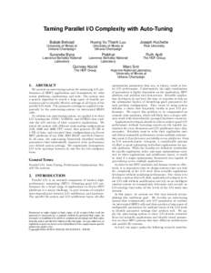 Taming Parallel I/O Complexity with Auto-Tuning Babak Behzad University of Illinois at Urbana-Champaign