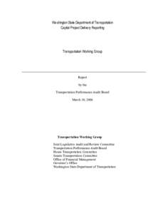 Transportation Working Group Report - WSDOT Capital Project Delivery Reporting