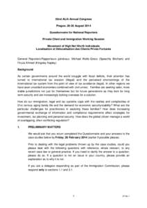 52nd AIJA Annual Congress Prague, 26-30 August 2014 Questionnaire for National Reporters Private Client and Immigration Working Session Movement of High Net Worth Individuals Localisation et Délocalisation des Clients P