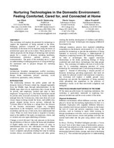 Nurturing Technologies in the Domestic Environment: Feeling Comforted, Cared for, and Connected at Home Ame Elliott PARC 3333 Coyote Hill Rd. Palo Alto, CAUSA