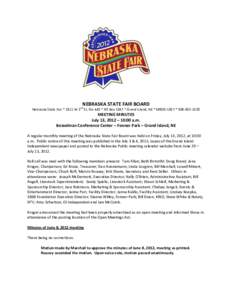 NEBRASKA STATE FAIR BOARD  nd Nebraska State Fair * 1811 W 2 St, Ste 440 * PO Box 1387 * Grand Island, NE * [removed] * [removed]
