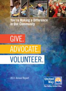 You’re Making a Difference in Our Community GIVE. ADVOCATE. VOLUNTEER.